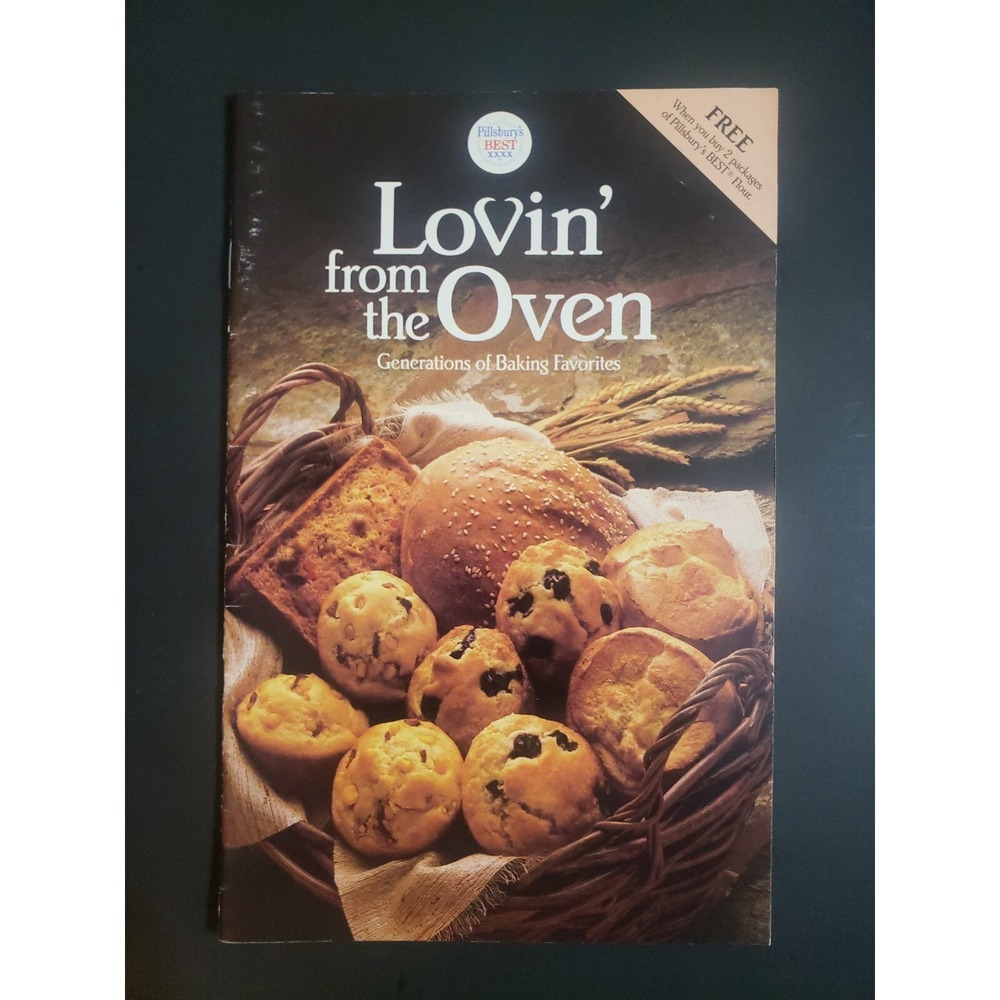 Lovin' From The Oven Generations Of Baking Favorites 1987 Pillsbury Cookbook